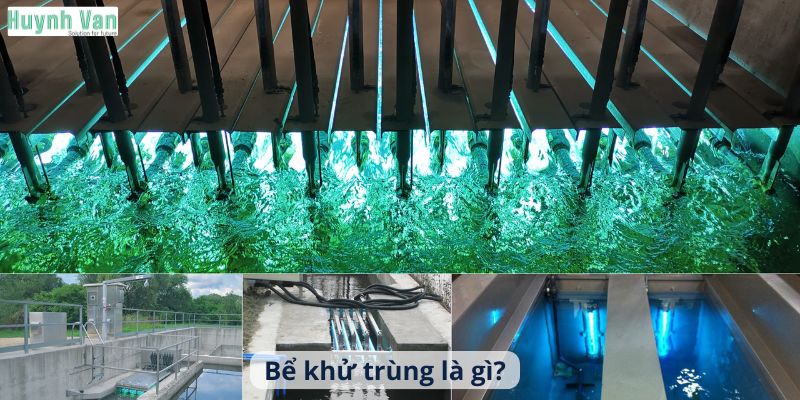 Bể khử trùng là gì?