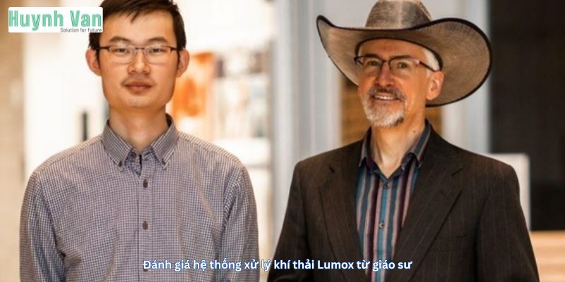 Đánh giá hệ thống xử lý khí thải Lumox từ giáo sư