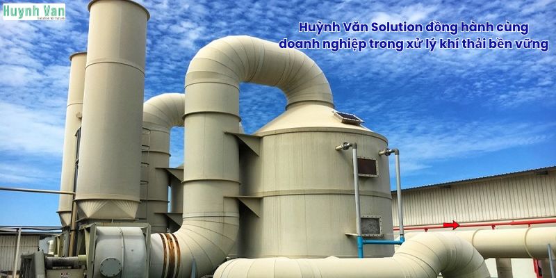 Huỳnh Văn Solution đồng hành cùng doanh nghiệp trong xử lý khí thải bền vững
