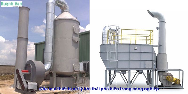 Các loại thiết bị xử lý khí thải phổ biến trong công nghiệp