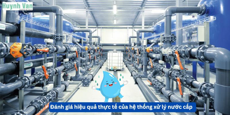 Đánh giá hiệu quả và tiêu chí kỹ thuật trong thiết kế sơ đồ công nghệ xử lý nước cấp