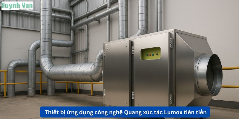 Thiết bị ứng dụng công nghệ Quang xúc tác Lumox tiên tiến