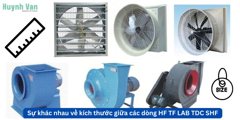 Sự khác nhau về kích thước giữa các dòng HF TF LAB TDC SHF
