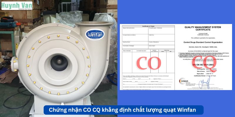 Chứng nhận CO CQ khẳng định chất lượng quạt Winfan nhập khẩu