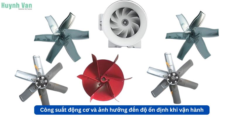 Công suất động cơ và ảnh hưởng đến độ ổn định khi vận hành