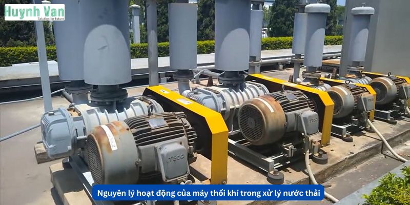 Nguyên lý hoạt động của máy thổi khí trong xử lý nước thải