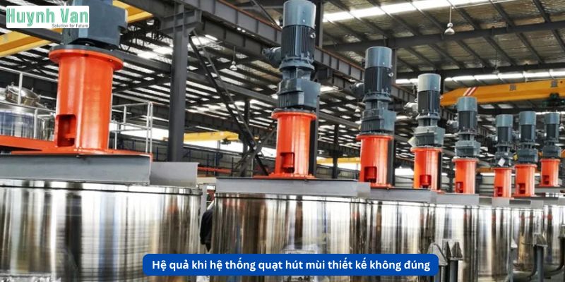 Hệ quả khi hệ thống quạt hút mùi thiết kế không đúng