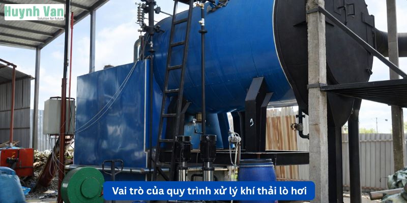 Vai trò của quy trình xử lý khí thải lò hơi