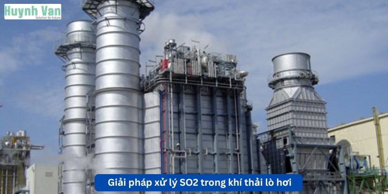 Giải pháp xử lý SO2 trong khí thải lò hơi