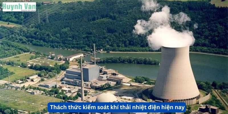 Thách thức kiểm soát khí thải nhiệt điện hiện nay
