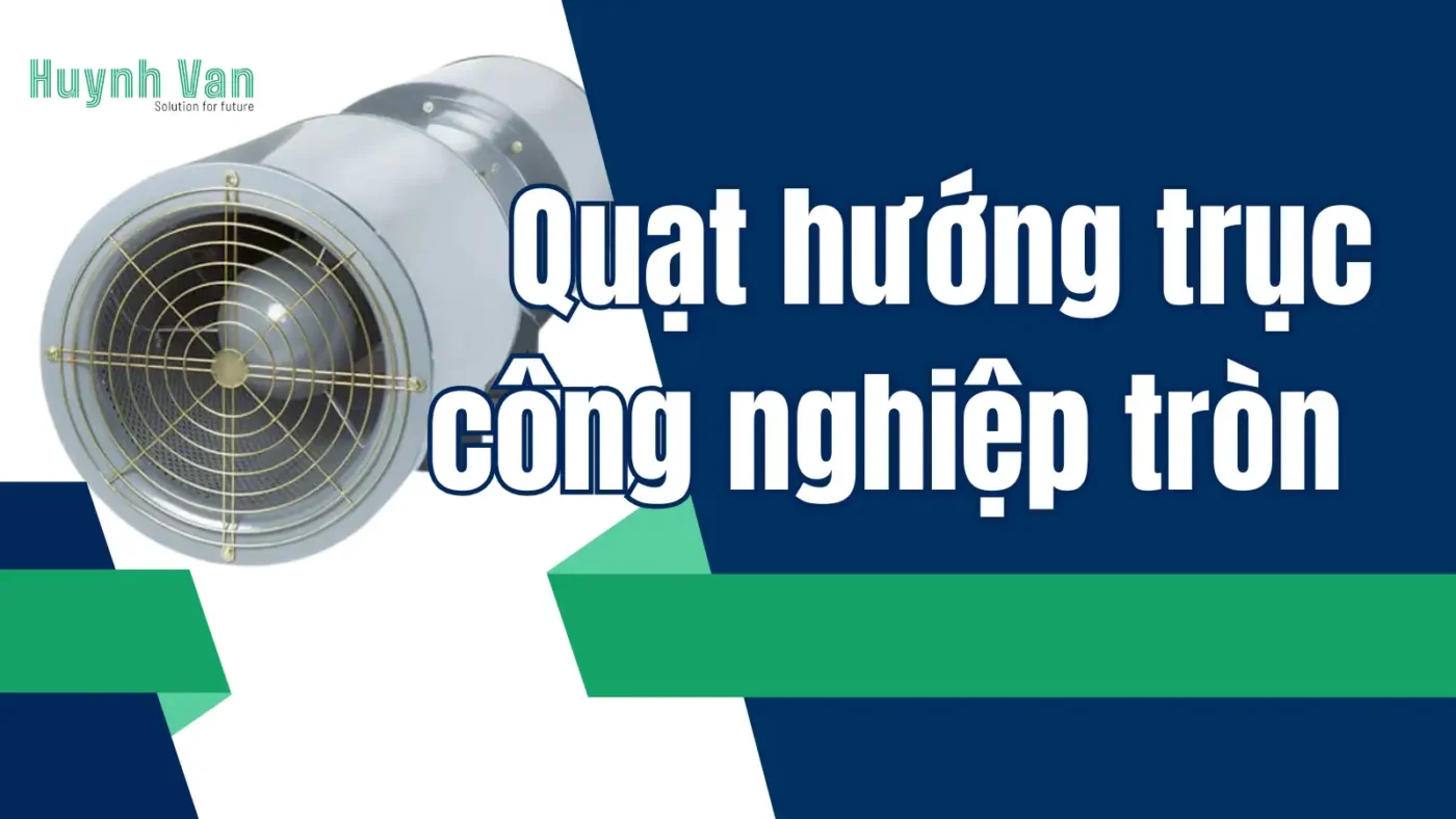 quat-huong-truc-cong-nghiep-tron