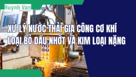 xu-ly-nuoc-thai-gia-cong-co-khi